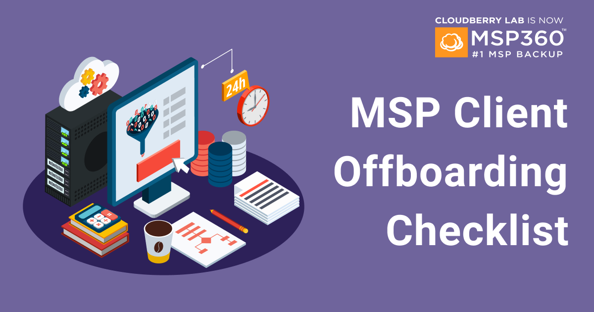 How To Properly Offboard MSP Customers