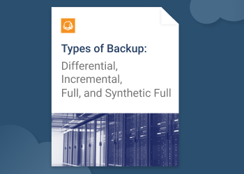 Whitepaper | Types of Backup: Differential, Incremental, Full, etc. | CloudBerry Lab